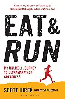 Eat and Run Scott Jurek