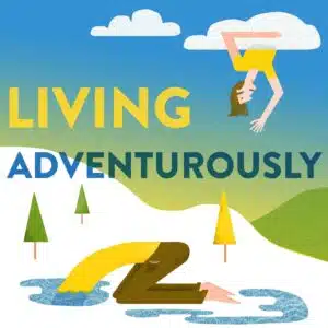 Living Adventurously Podcast