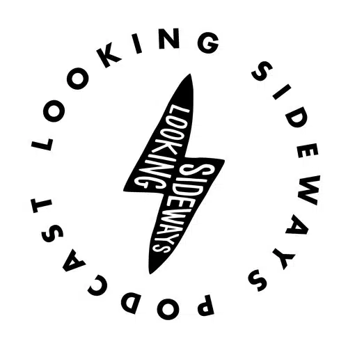 Looking Sideways Podcast